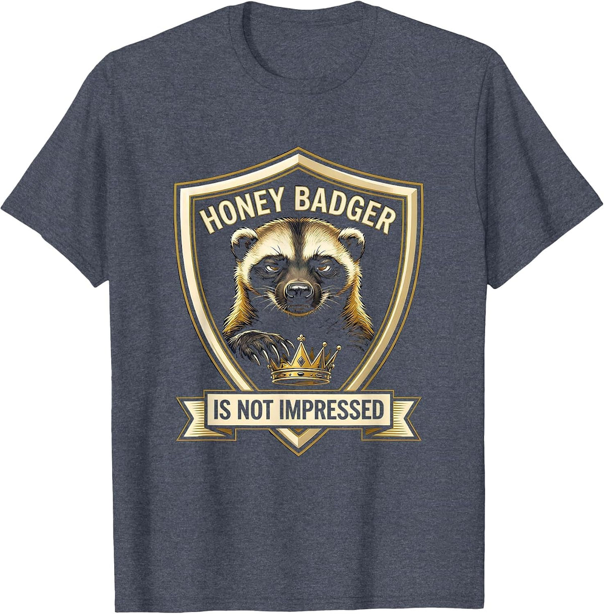 Honey Badger Is Not Impressed Funny Animal Lover Meme Humor T-Shirt, Men, Heather Blue, Large - As Pictured