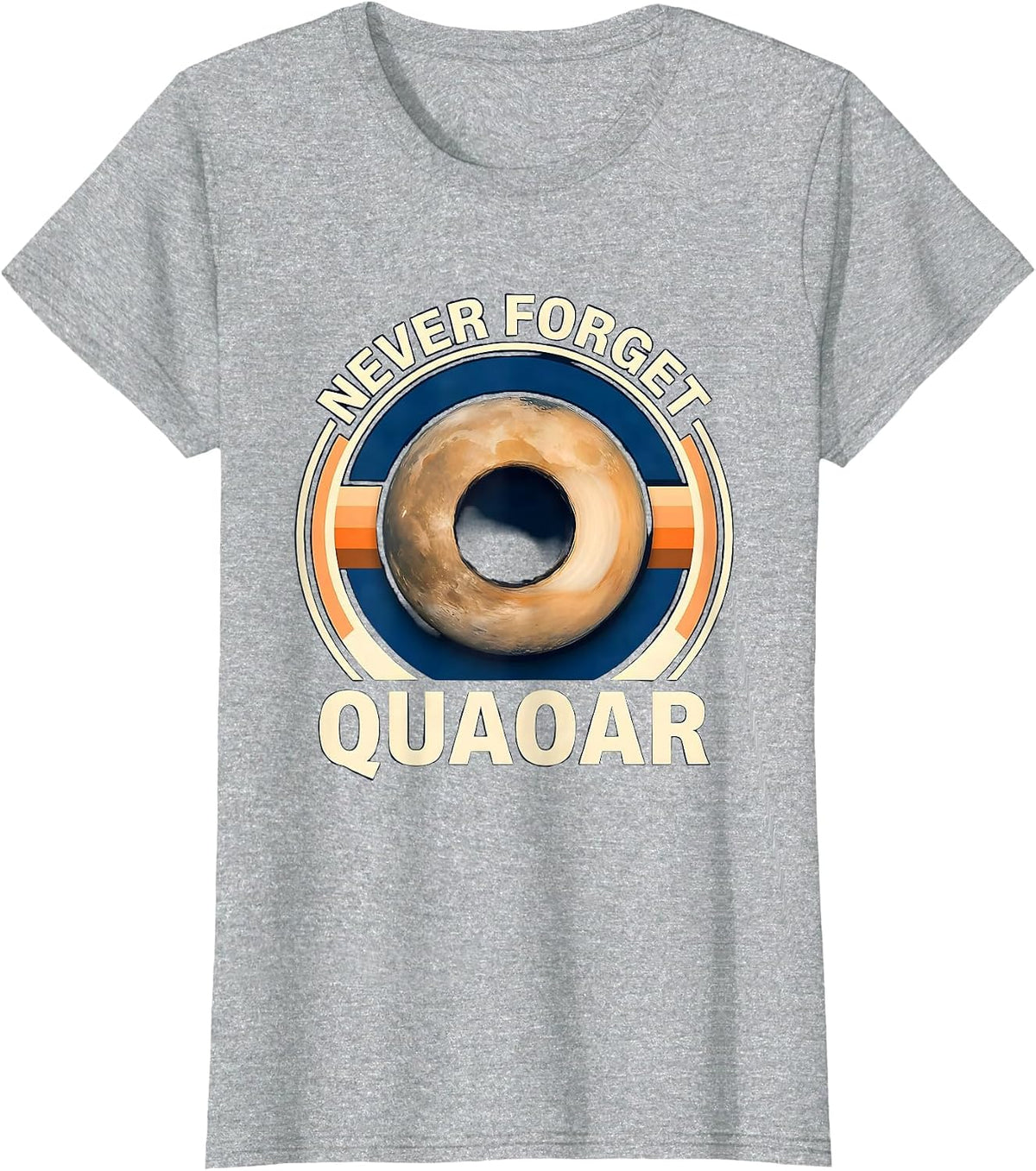 Never Forget Quaoar Retro Space Humor Astronaut Back To T-Shirt - Heather Grey