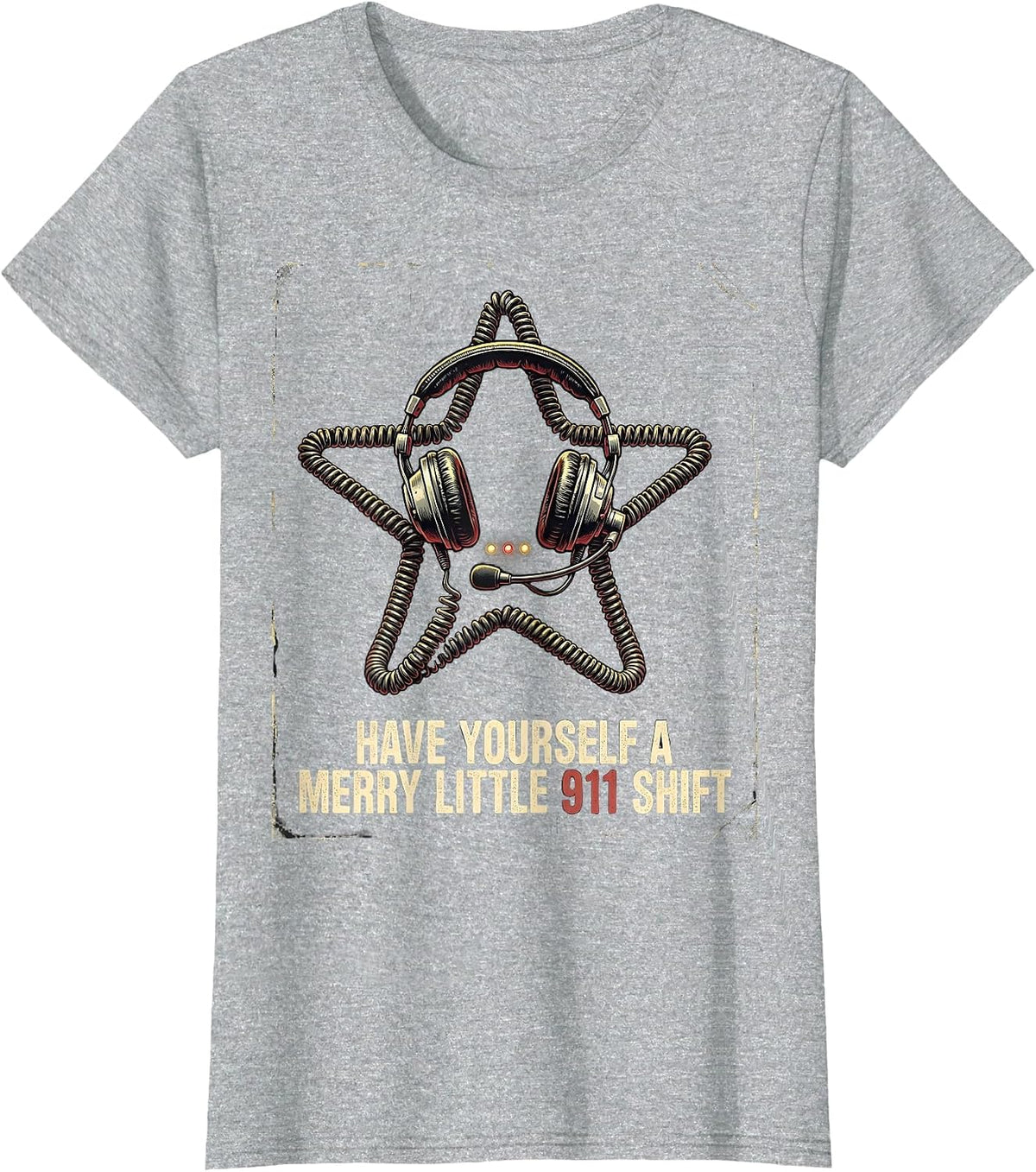 Have Yourself A Merry Little 911 Shift Funny Dispatcher T-Shirt - Heather Grey