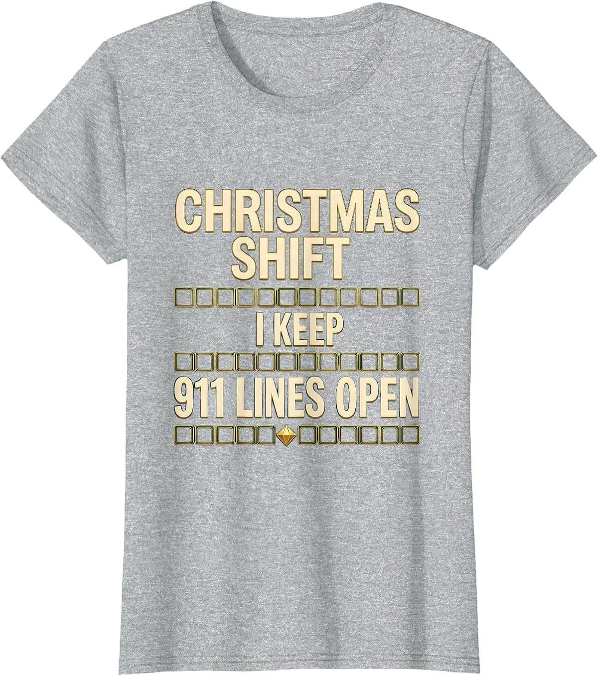 Women's Christmas Shift I Keep 911 Lines Open Funny Dispatcher Gift T-Shirt - Heather Grey