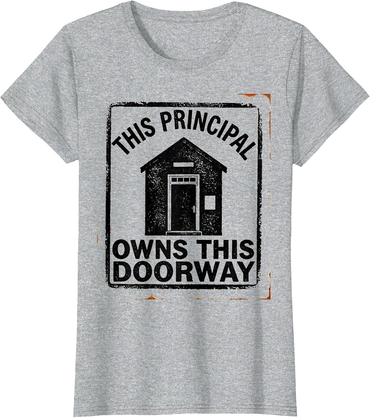 This Principal Owns This Doorway Rubber Stamp Principal T-Shirt - Heather Grey