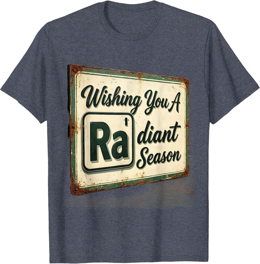Wishing You A RaDiant Season Vintage Science Teacher Gift T-Shirt - Heather Blue