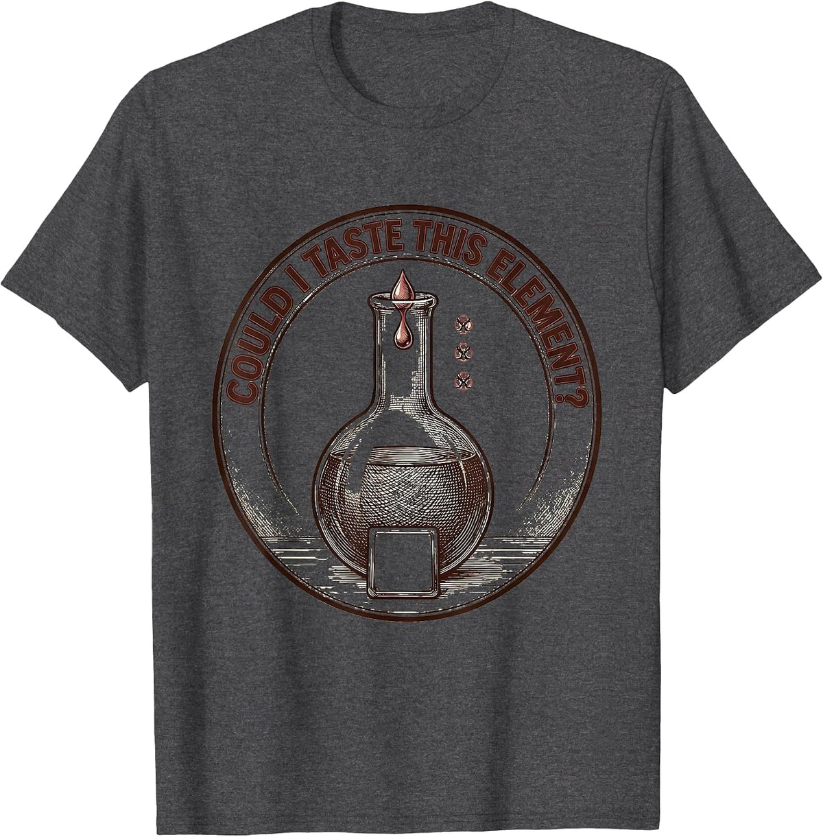 Men's Could I Taste This Element? Funny Periodic Table Chemistry T-Shirt - Dark Heather Grey