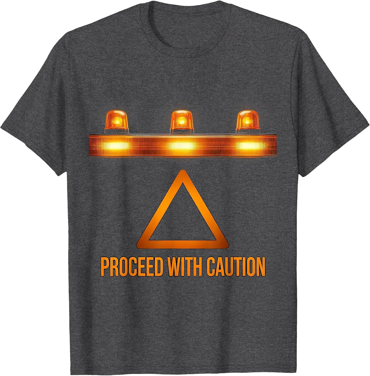 Proceed With Caution Amber Beacon Safety Truck Driver Humor T-Shirt - Dark Heather Grey