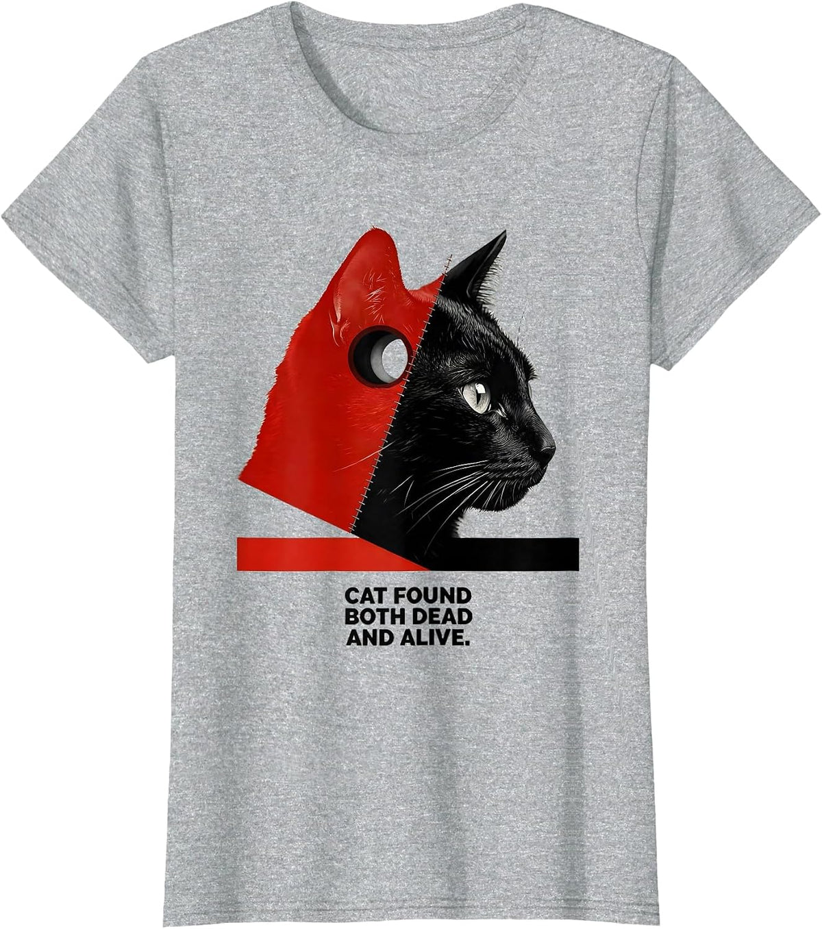 Cat Found Both Dead And Alive Funny Quantum Physics Humor T-Shirt - Heather Grey