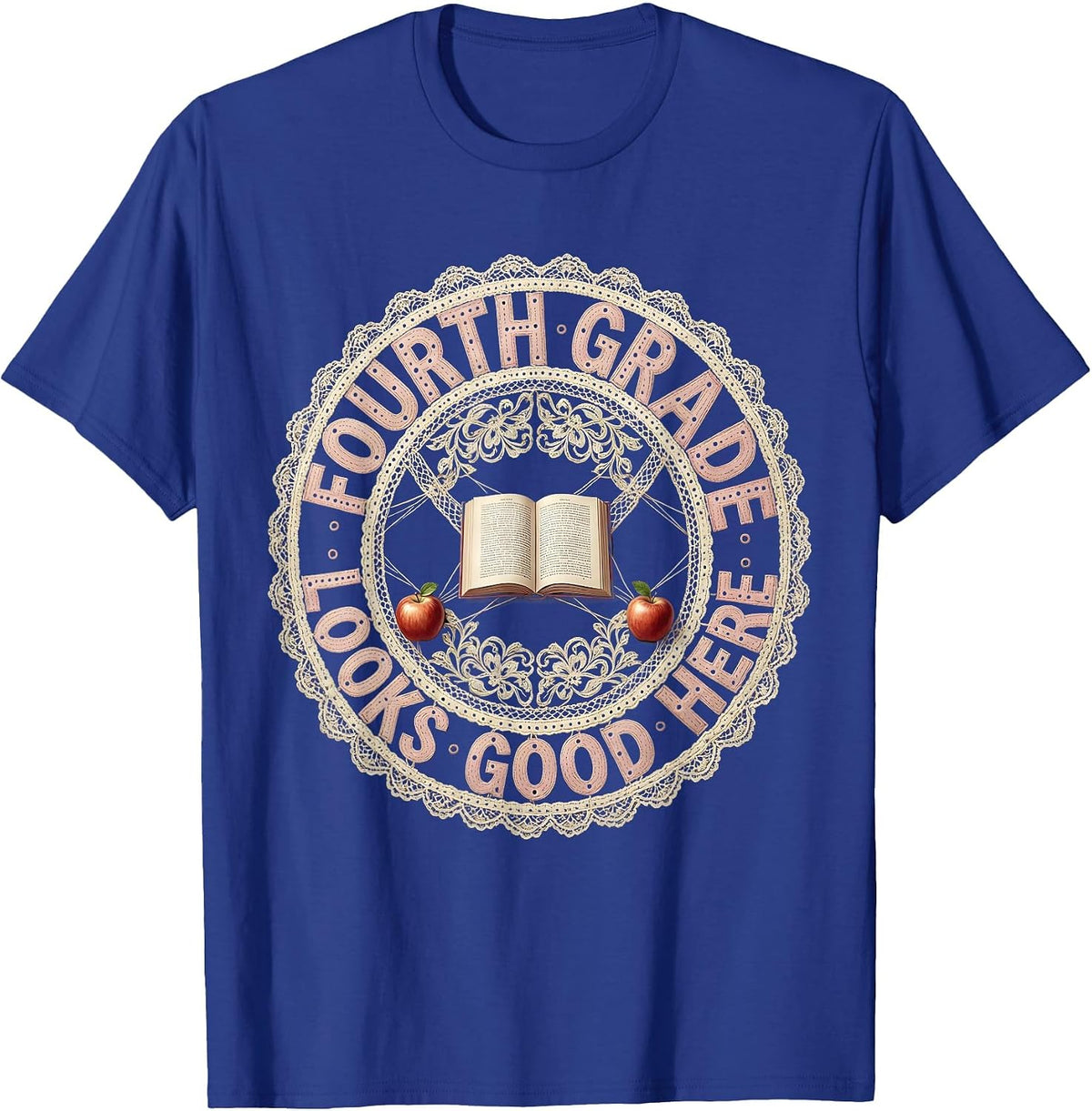 Men's Fourth Grade Looks Good Teacher Design T-Shirt - Royal Blue