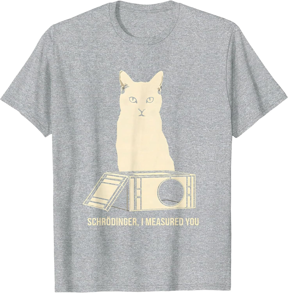 Men's Schrödinger, I Measured You Funny Quantum Physics Cat Humor T-Shirt - Heather Grey