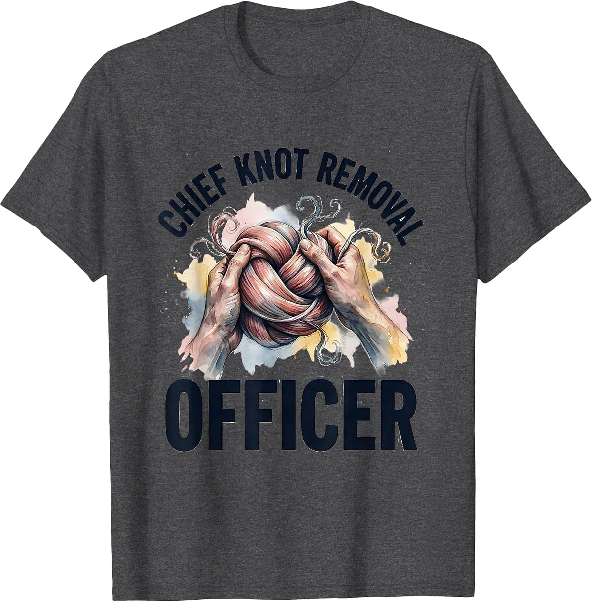 Chief Knot Removal Officer Funny Massage Therapist Humor T-Shirt - Dark Heather Grey