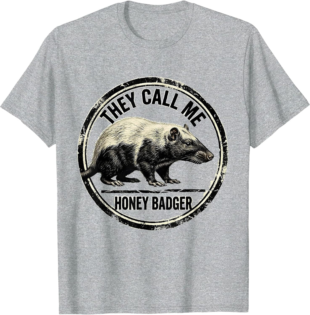 Men's They Call Me Honey Badger Funny Vintage Animal Lover Gift T-Shirt - Heather Grey