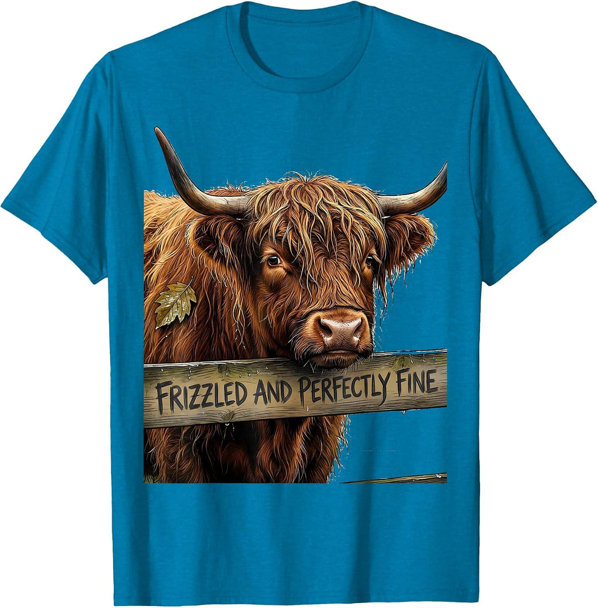 Frizzled And Perfectly Fine Cute Highland Cow Scottish Humor T-Shirt - Sapphire Blue
