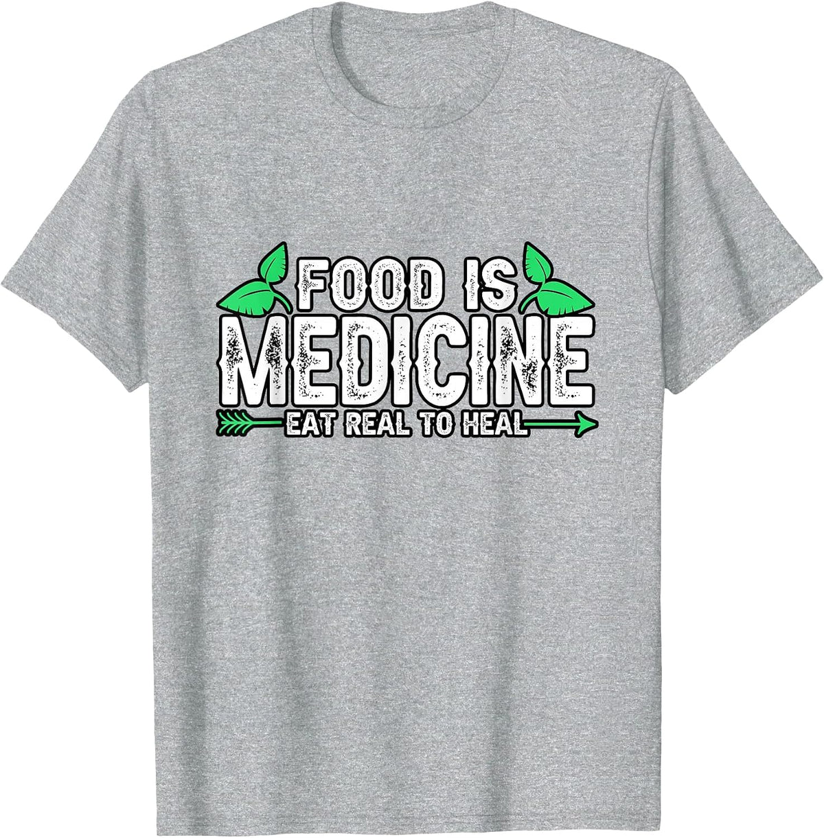 Dietitian Food is Medicine Eat Real to Heal Vegan Ketogenic T-Shirt - Heather Grey