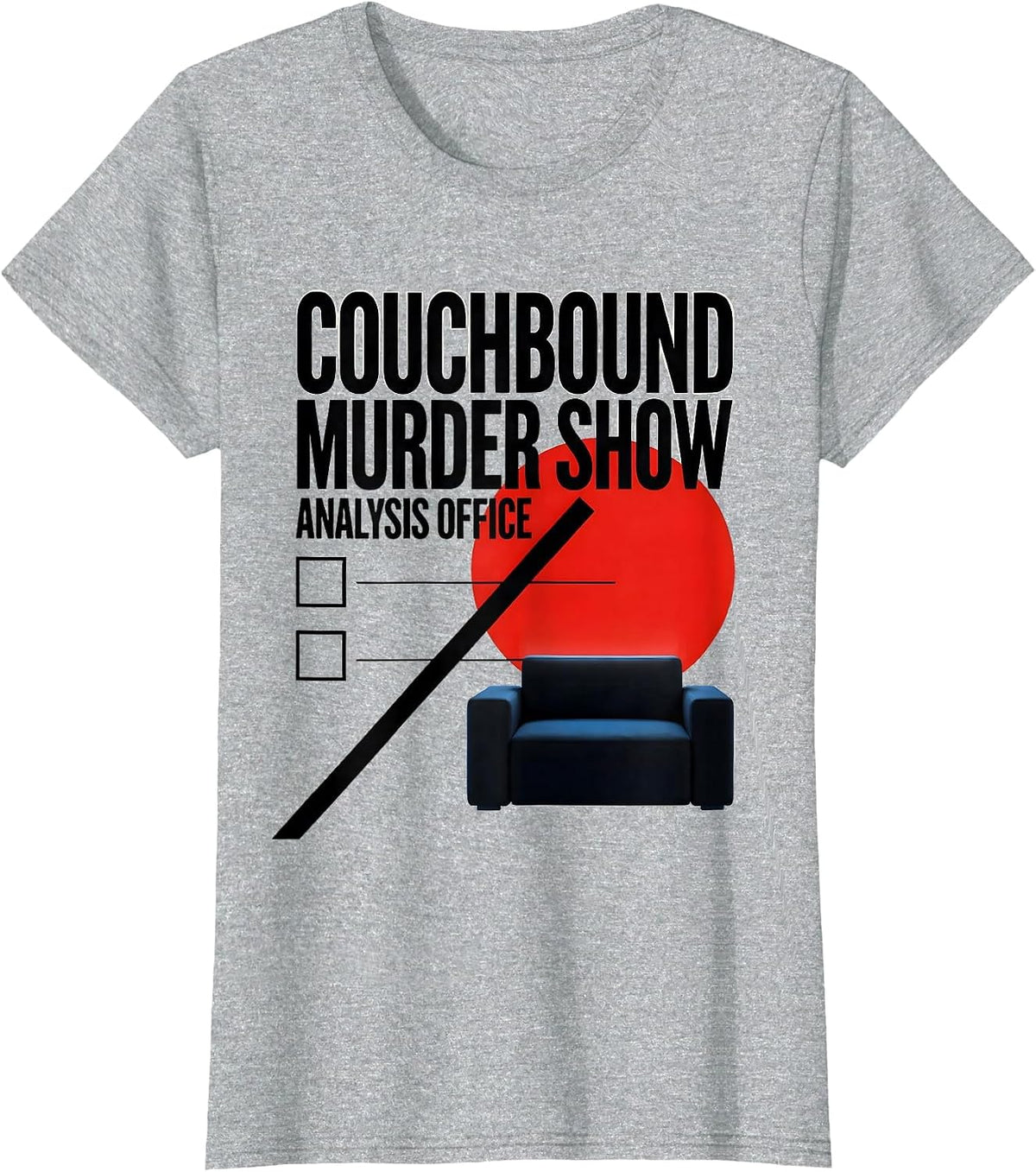 Couchbound Murder Show Analysis Office Funny True Crime T-Shirt - Heather Grey