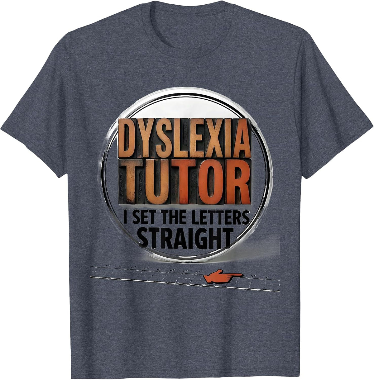 Dyslexia Tutor: I Set The Letters Straight Teacher T-Shirt - Heather Blue