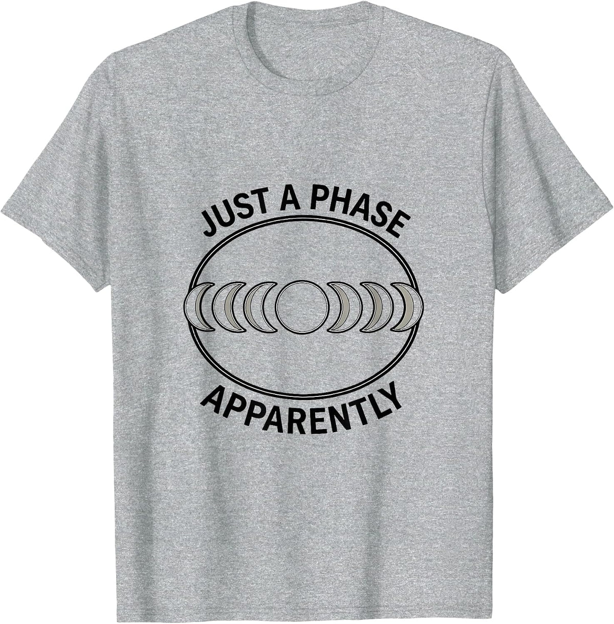 Men's Just A Phase Apparently Celestial Moon Phase Astronomy Gift T-Shirt - Heather Grey