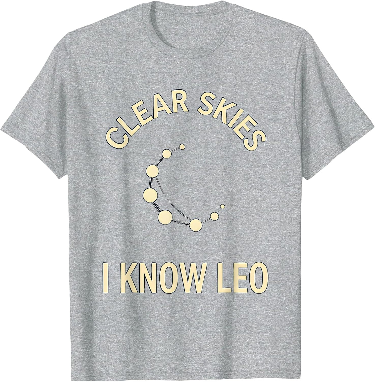 Men's Clear Skies — I Know Leo Constellation Astronomy Star Lover T-Shirt - Heather Grey