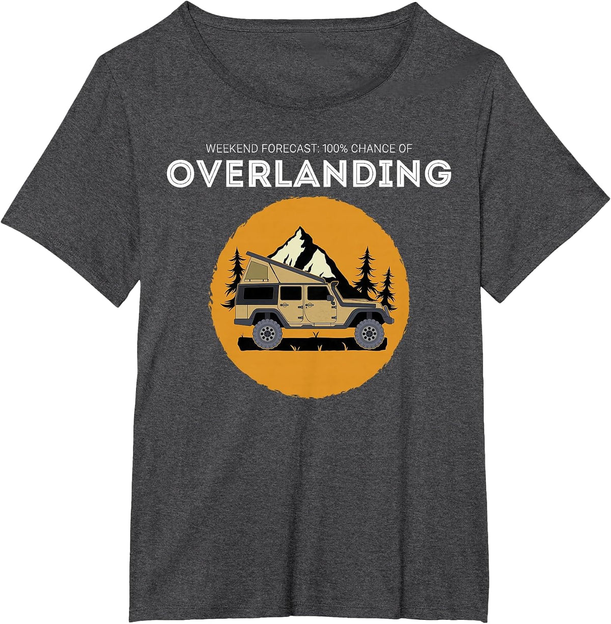 Weekend Forecast Overland Camping Overlanding T-Shirt - Dark Heather Grey
