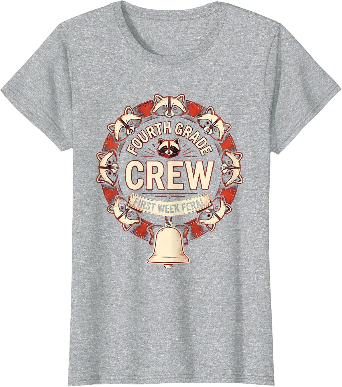 Women's Fourth Grade Crew First Week Feral Funny Raccoon Teacher T-Shirt - Heather Grey