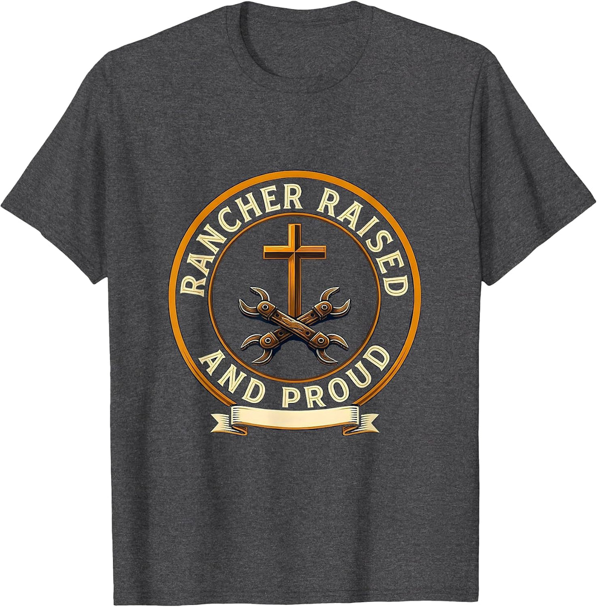 Rancher Raised and Proud Cowboy Design T-Shirt - Dark Heather Grey
