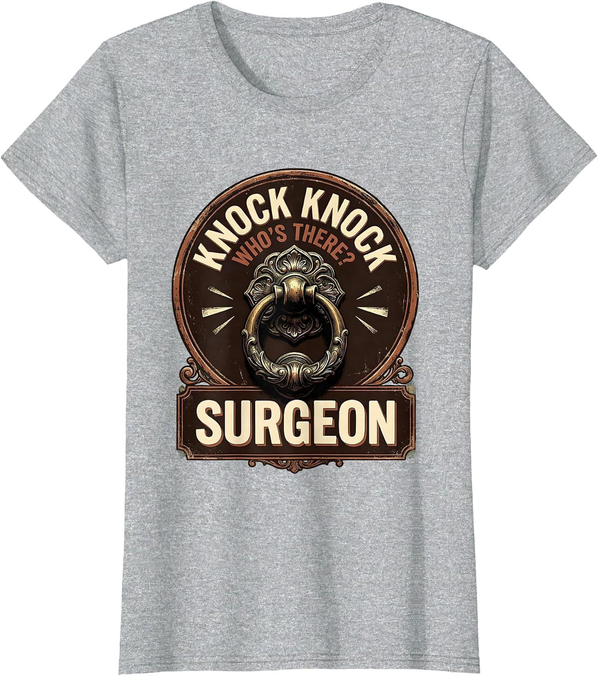 Women's Knock Knock Who's There Surgeon Vintage Doctor Humor Medical T-Shirt - Heather Grey