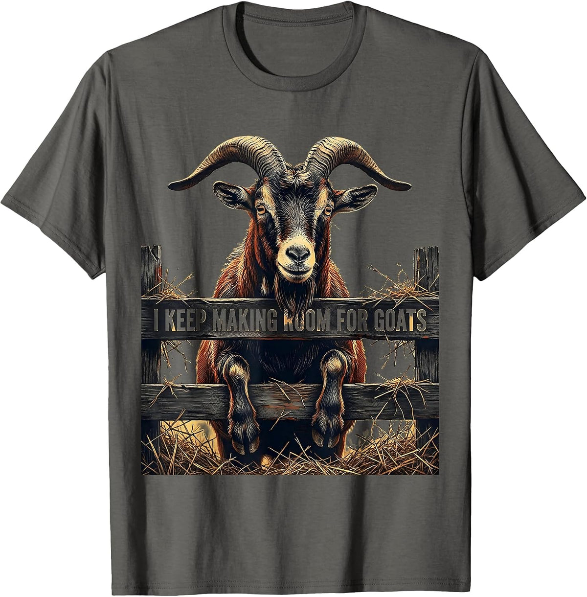 I Keep Making Room For Goats Funny Goat Lover Farmer Gift T-Shirt - Asphalt Grey