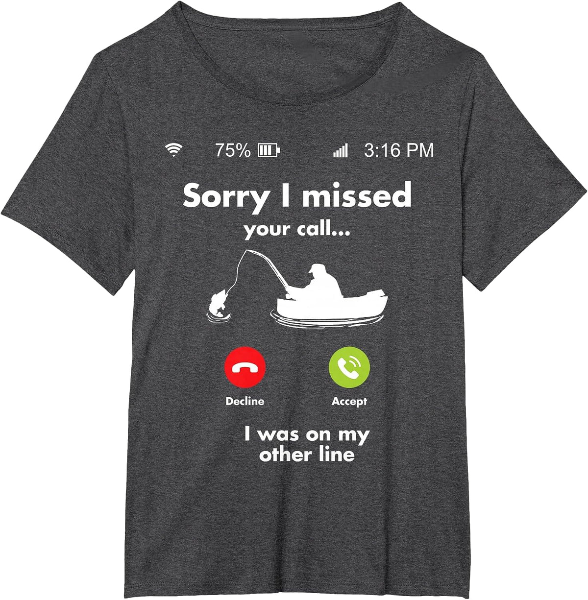 Funny Fishing Gag for Fishing Fanatics and Fisherman T-Shirt - Dark Heather Grey
