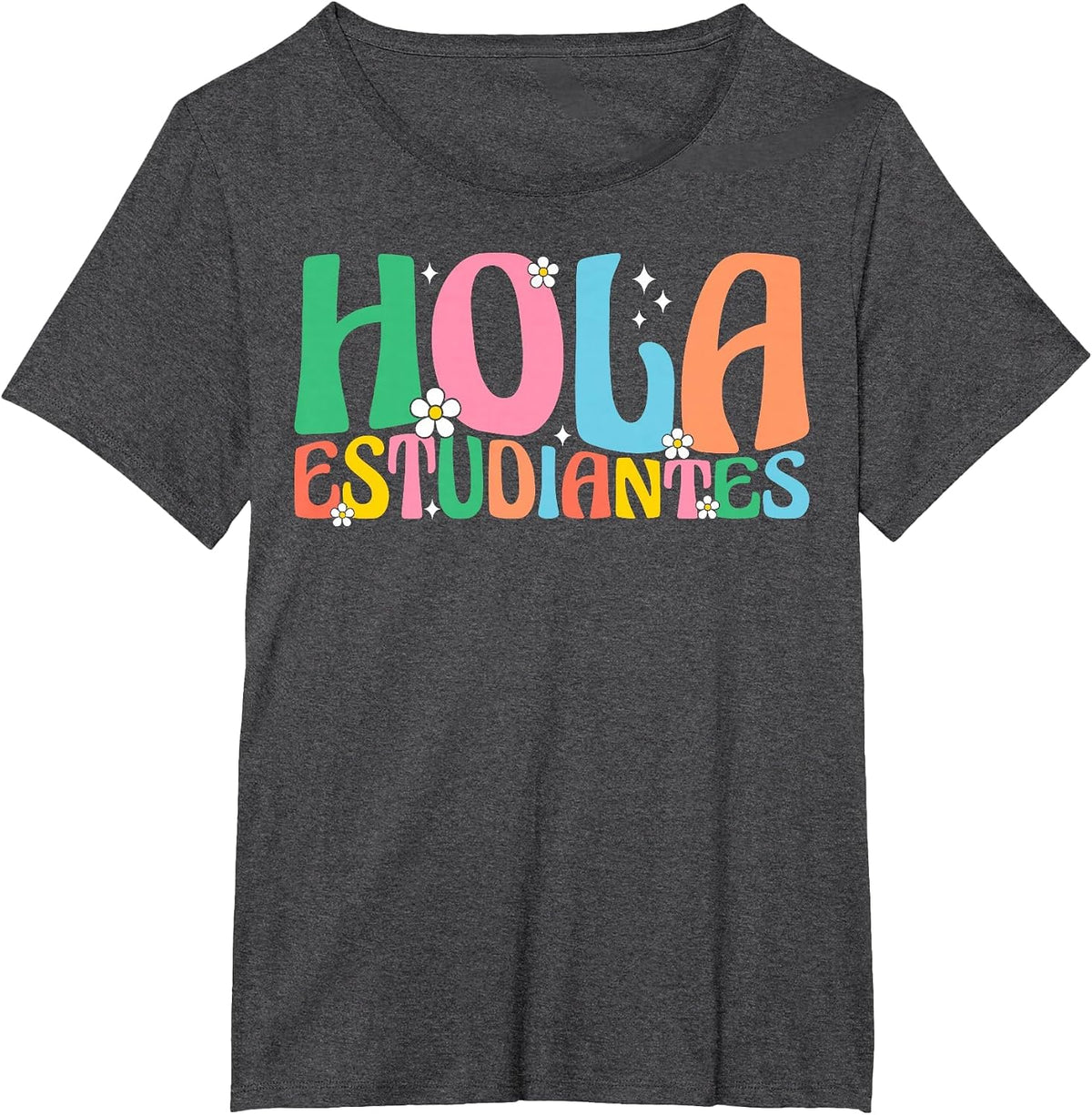 Hola Estudiantes Maestra Back to School Spanish Teacher T-Shirt - Dark Heather Grey