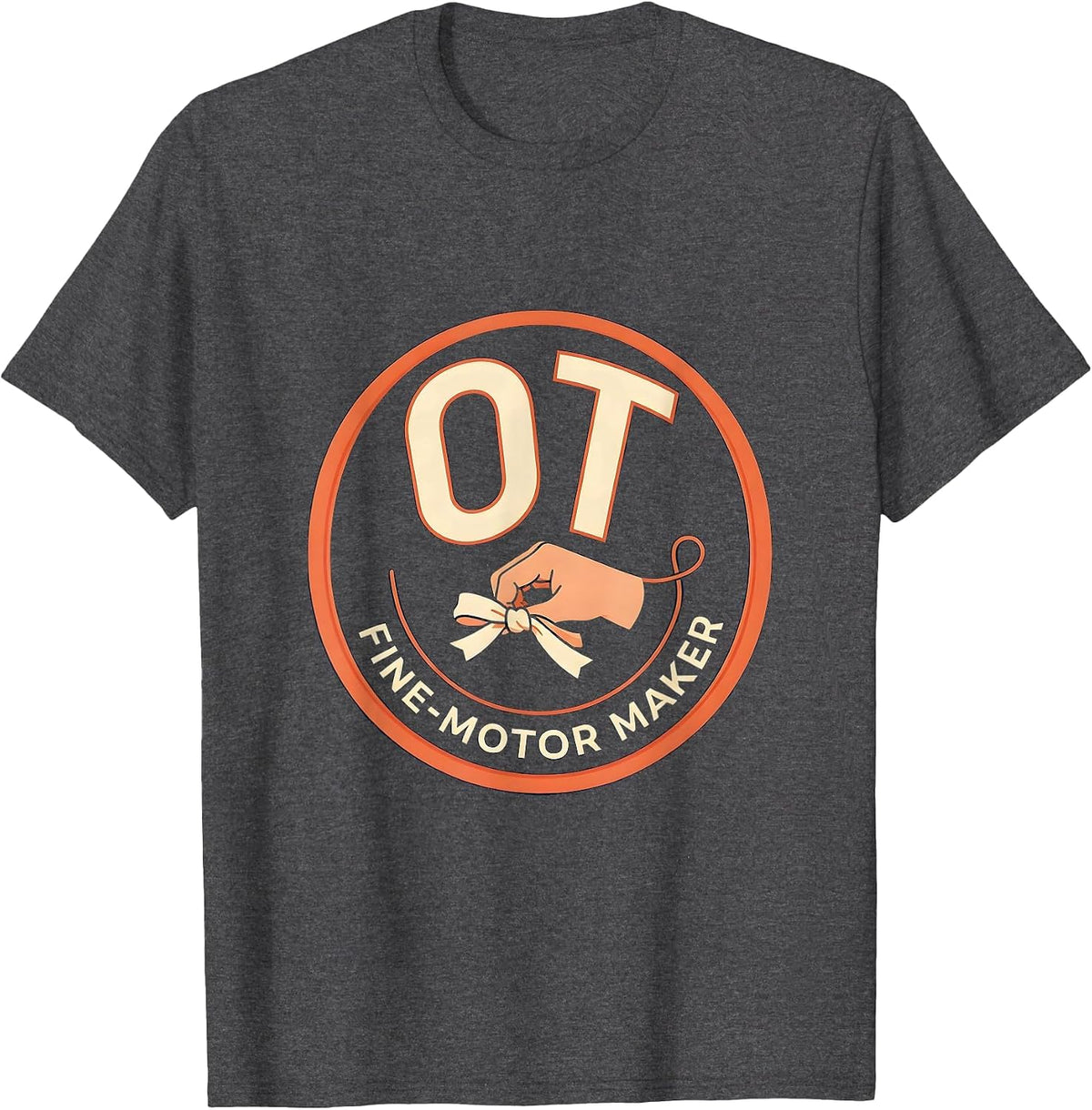 OT Fine-Motor Maker Occupational Therapy OT Month T-Shirt - Dark Heather Grey