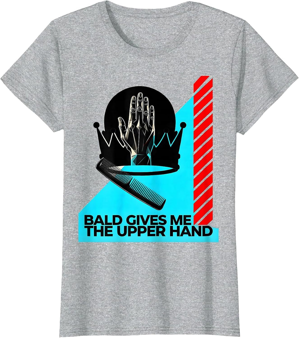Bald Gives Me The Upper Hand Funny Bald Man Barber Gift T-Shirt - Heather Grey