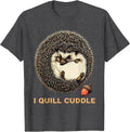 Men's I Quill Cuddle Whimsical Hedgehog Lover Animal Humor T-Shirt - Dark Heather Grey