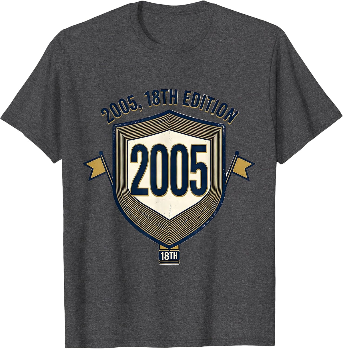 2005 18th Edition Vintage Numbered Birthday Milestone Humor T-Shirt - Dark Heather Grey