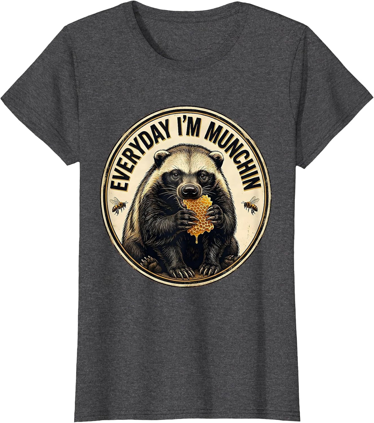 Women's Everyday I'm Munchin' Vintage Funny Honey Badger Animal T-Shirt - Dark Heather Grey