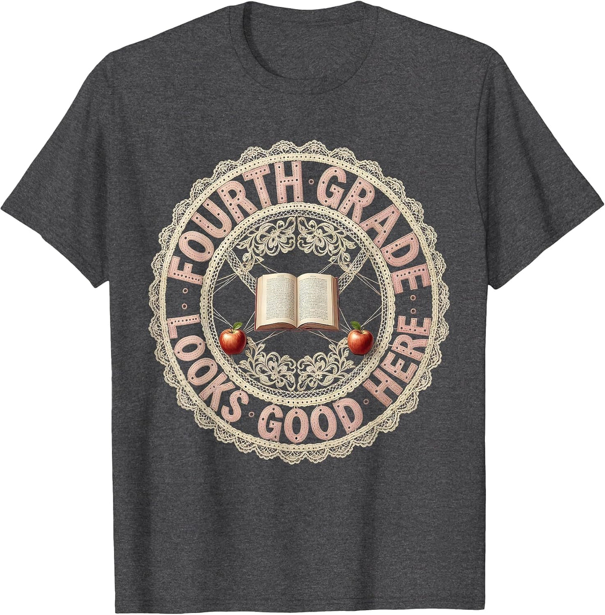 Men's Fourth Grade Looks Good Teacher Design T-Shirt - Dark Heather Grey