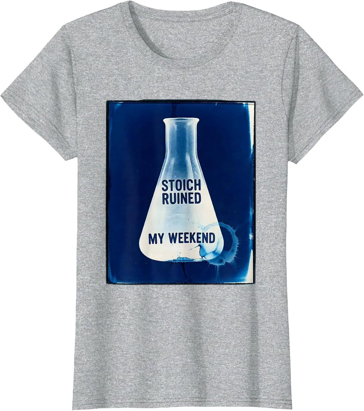 Stoich Ruined My Weekend Funny Chemistry Science Student T-Shirt - Heather Grey