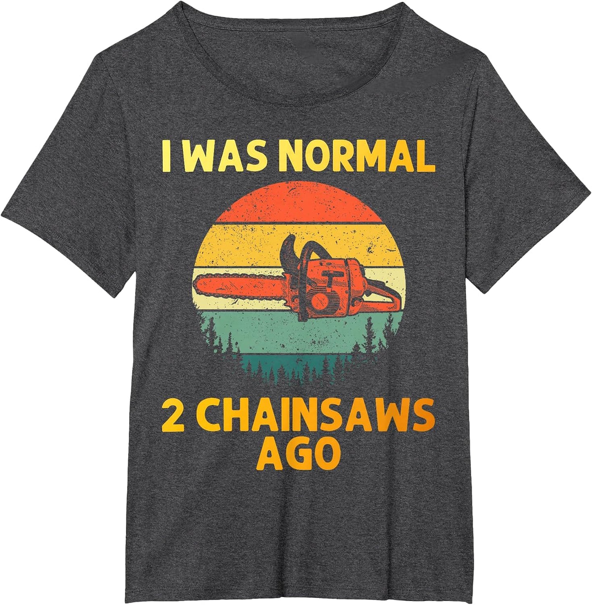 Funny Chainsaw for Men Women Lumberjack Arborist Tree Cutter T-Shirt - Dark Heather Grey