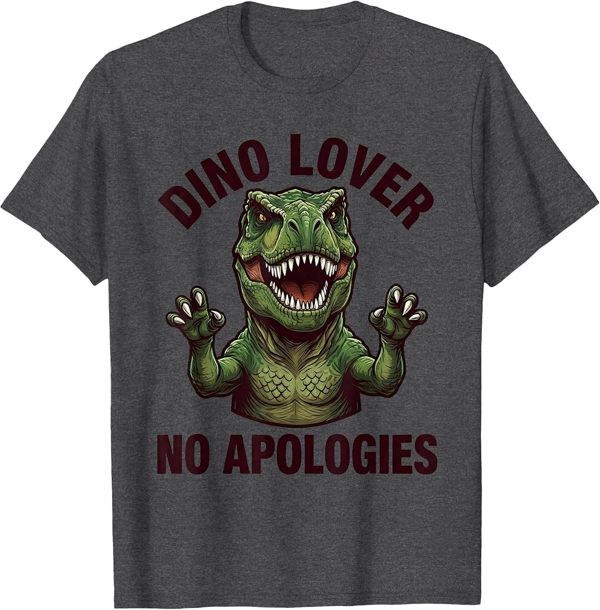 Dino Lover No Apologies Dinosaur Design T-Shirt - Dark Heather Grey
