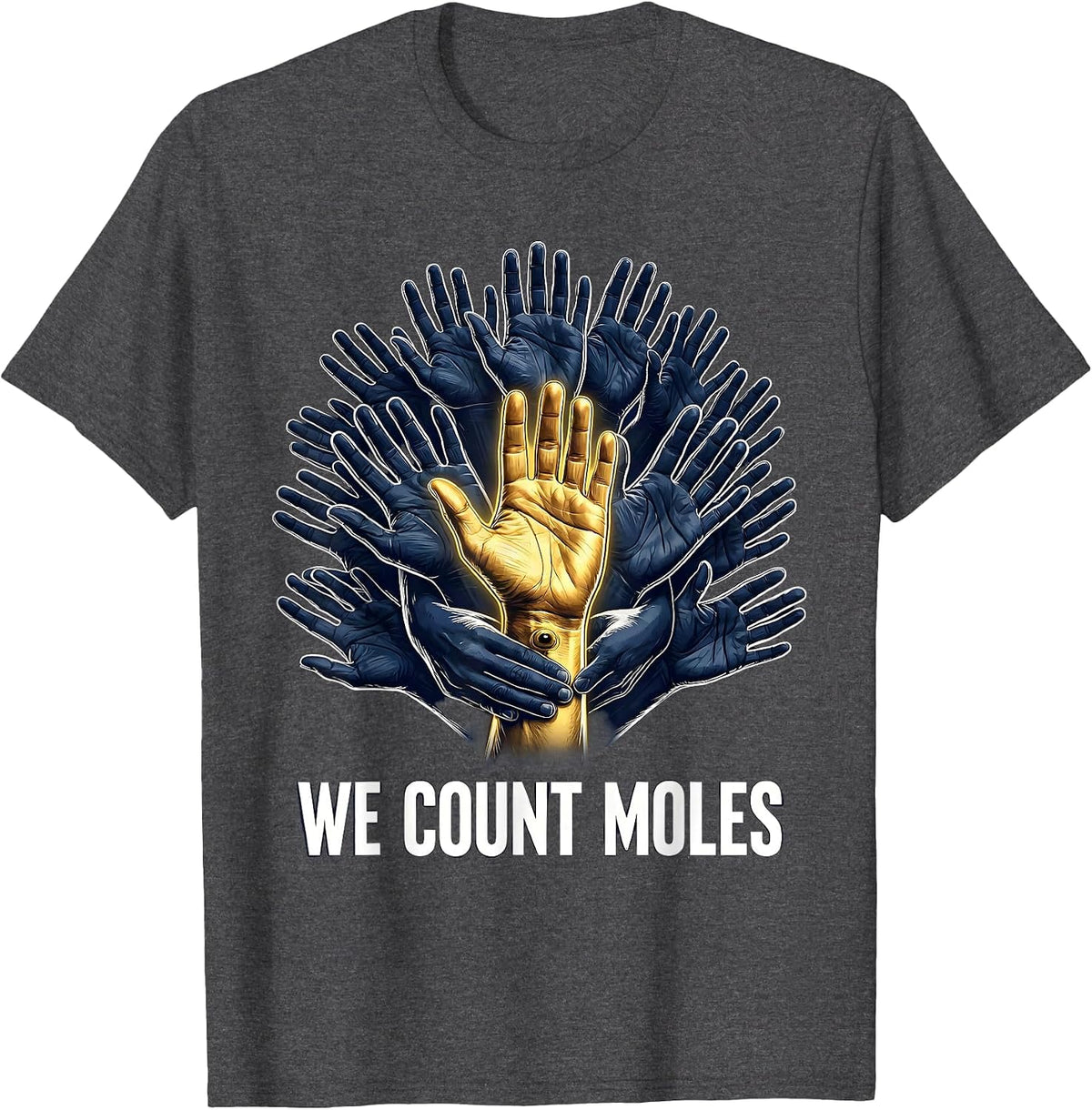 We Count Moles Funny Chemistry Student Science Nerd Humor T-Shirt - Dark Heather Grey