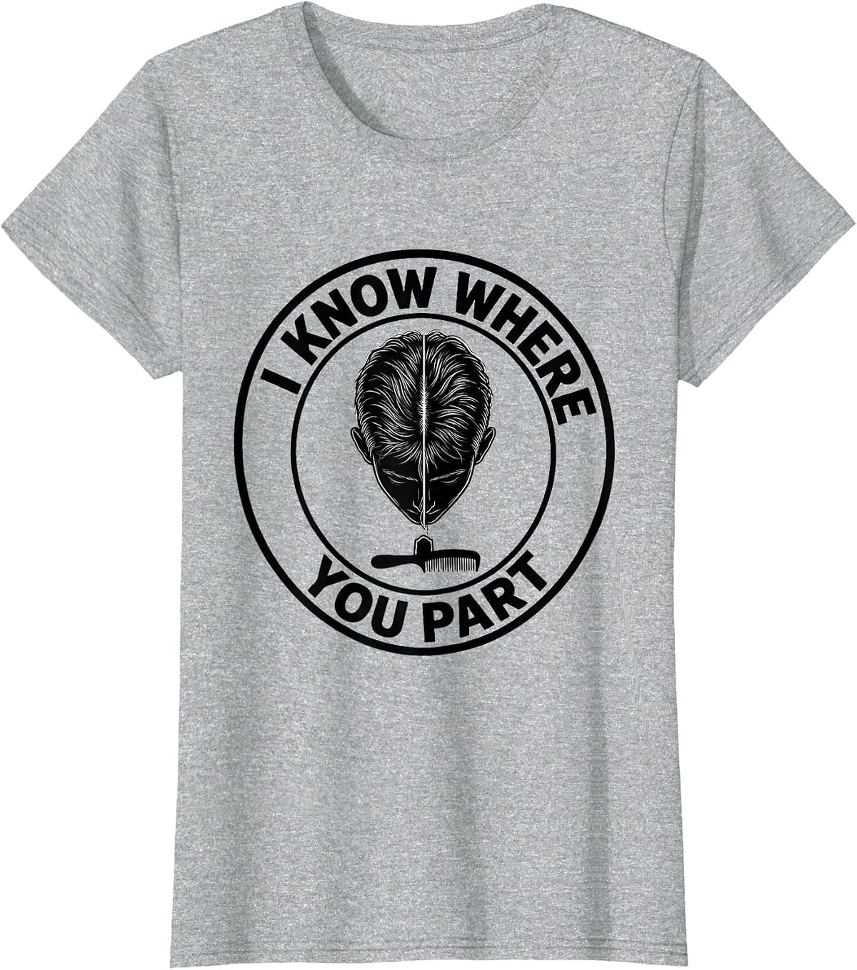 Women's I Know Where You Part Funny Skeleton Hairstylist Halloween T-Shirt - Heather Grey
