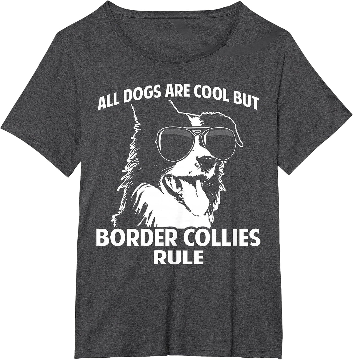 Dogs are Cool But Border Collies Rule Funny T-Shirt - Dark Heather Grey
