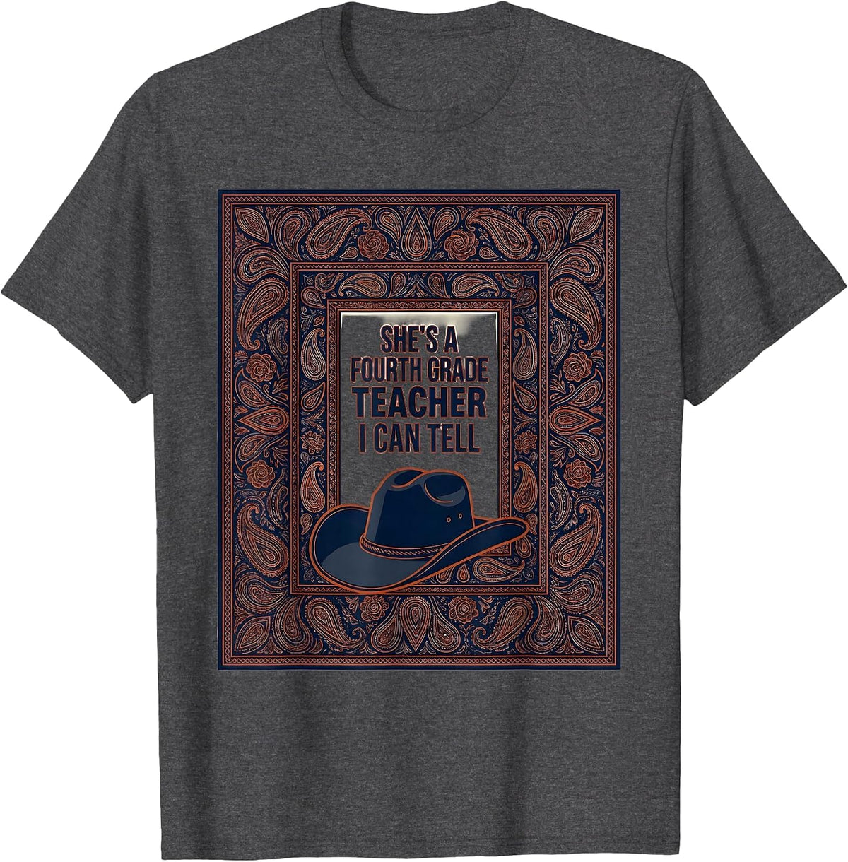 She's A Fourth Grade Teacher, I Can Tell Western T-Shirt - Dark Heather Grey