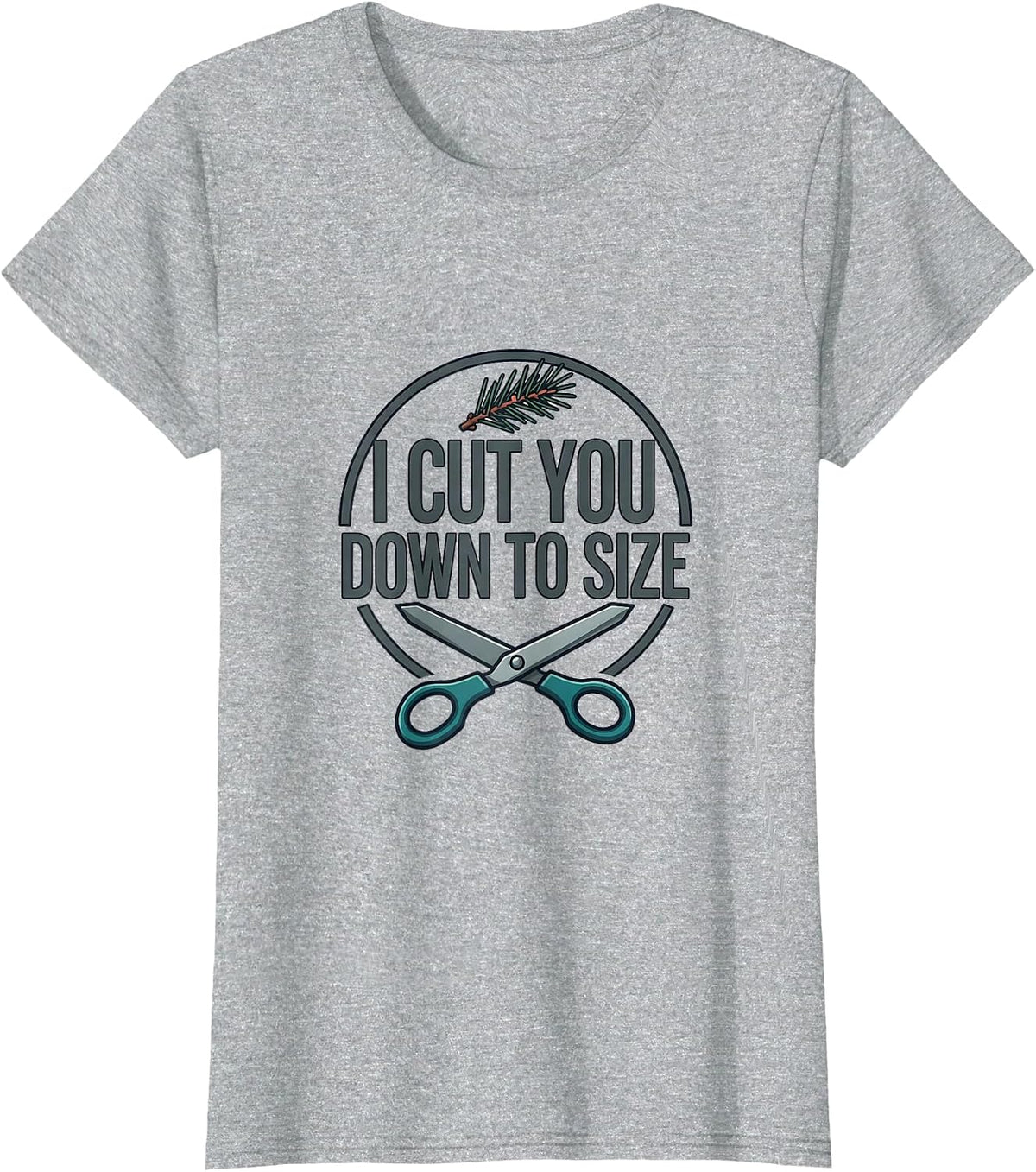 Women's I Cut You Down To Size Funny Barber Hairdresser Christmas T-Shirt - Heather Grey