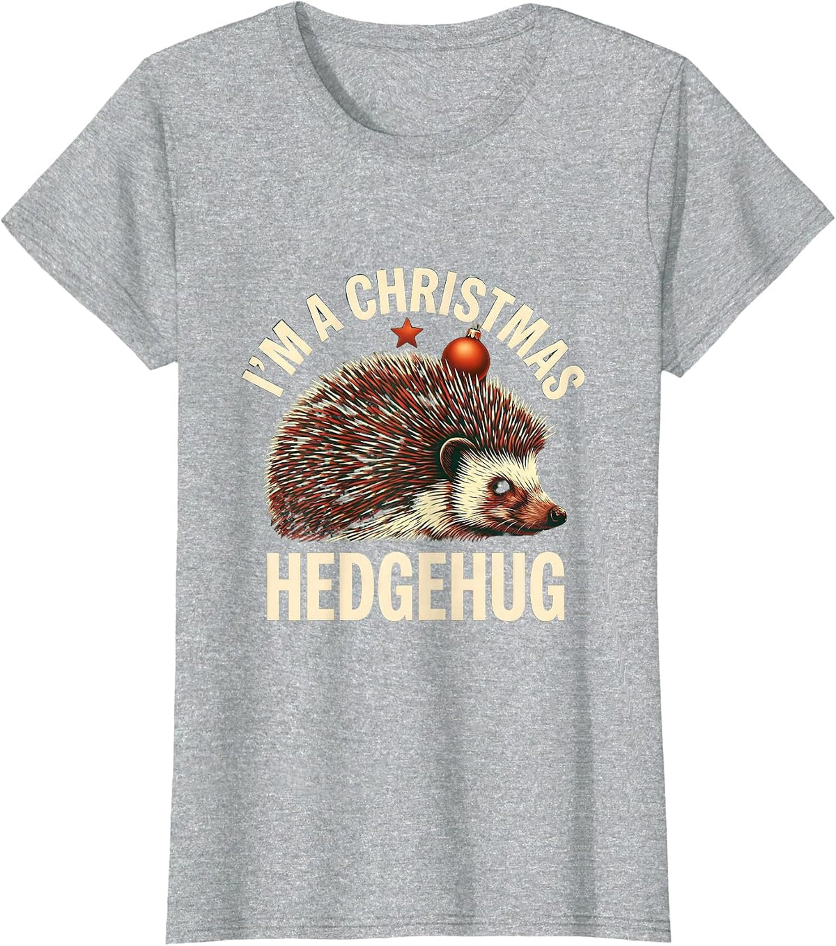 I’m A Christmas Hedgehug Cute Hedgehog Animal Lover Holiday T-Shirt - Heather Grey