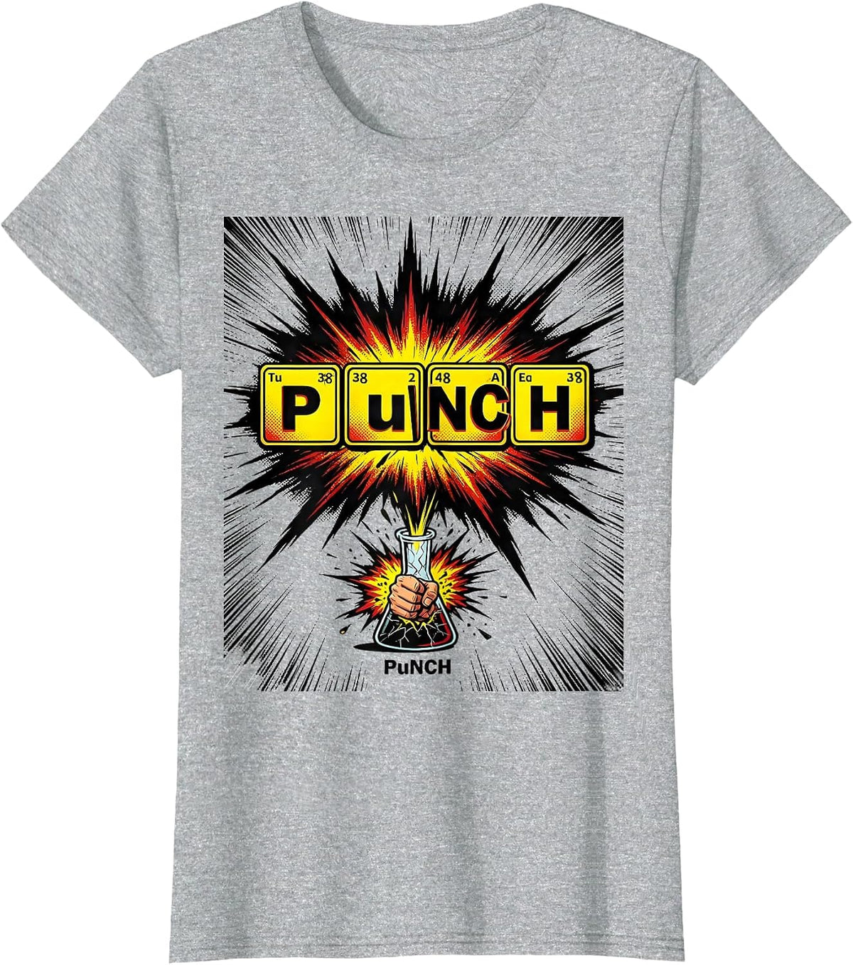 PuNCH Comic Book Chemistry Pun Science Teacher Physics T-Shirt - Heather Grey