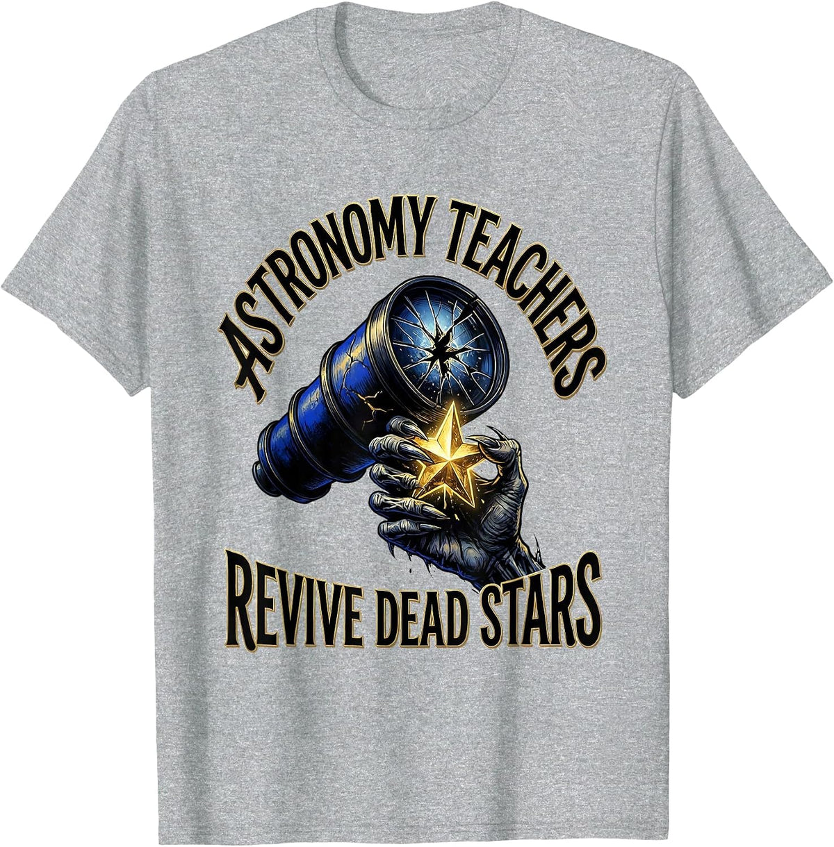 Men's Astronomy Teachers Revive Dead Stars Funny Zombie Teacher T-Shirt - Heather Grey