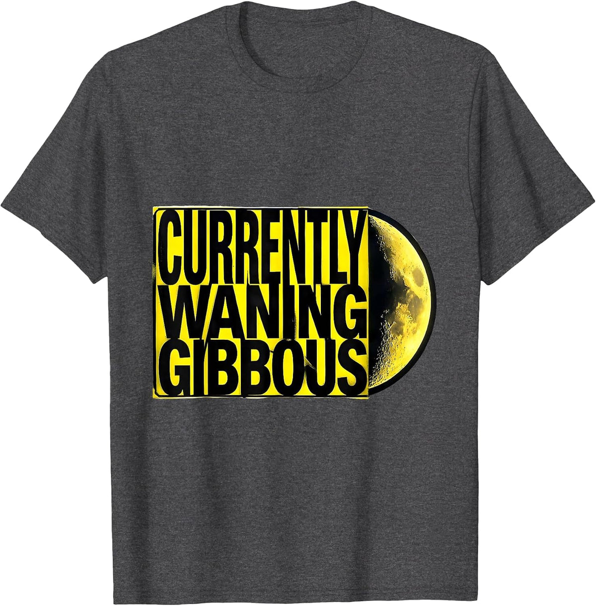 Currently Waning Gibbous Stencil Moon Phase Astronomy Gift T-Shirt - Dark Heather Grey