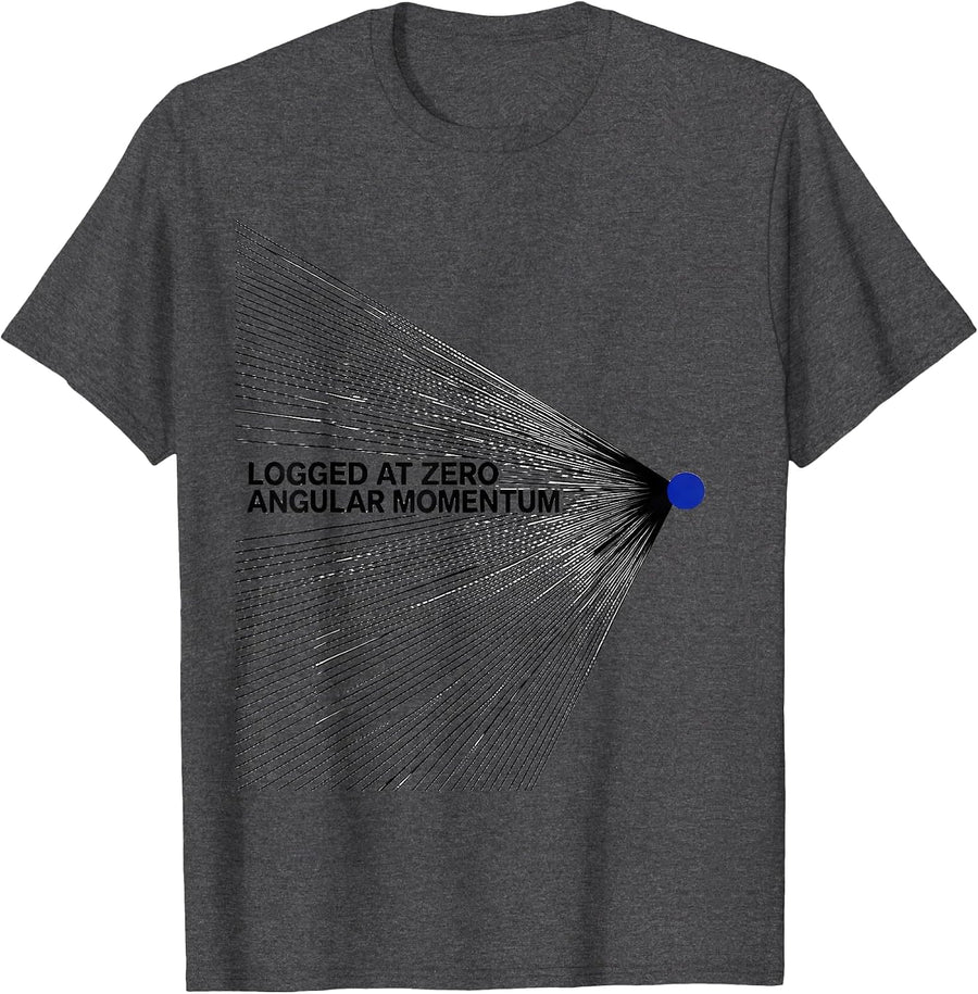 Men's Logged At Zero Angular Momentum Funny Physics Pun Humor T-Shirt - Dark Heather Grey