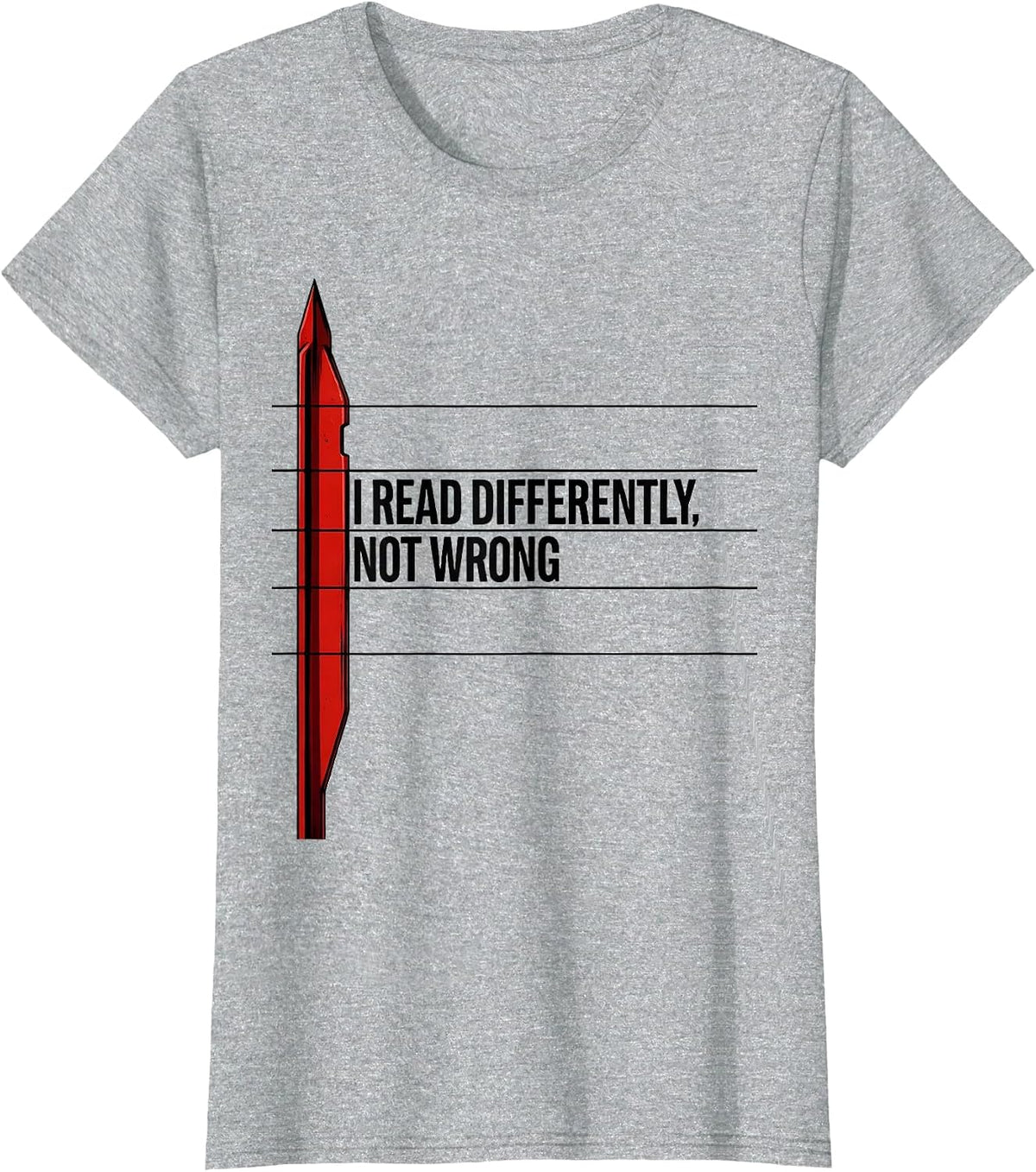Women's I Read Differently, Not Wrong Minimalist Dyslexia Awareness T-Shirt - Heather Grey