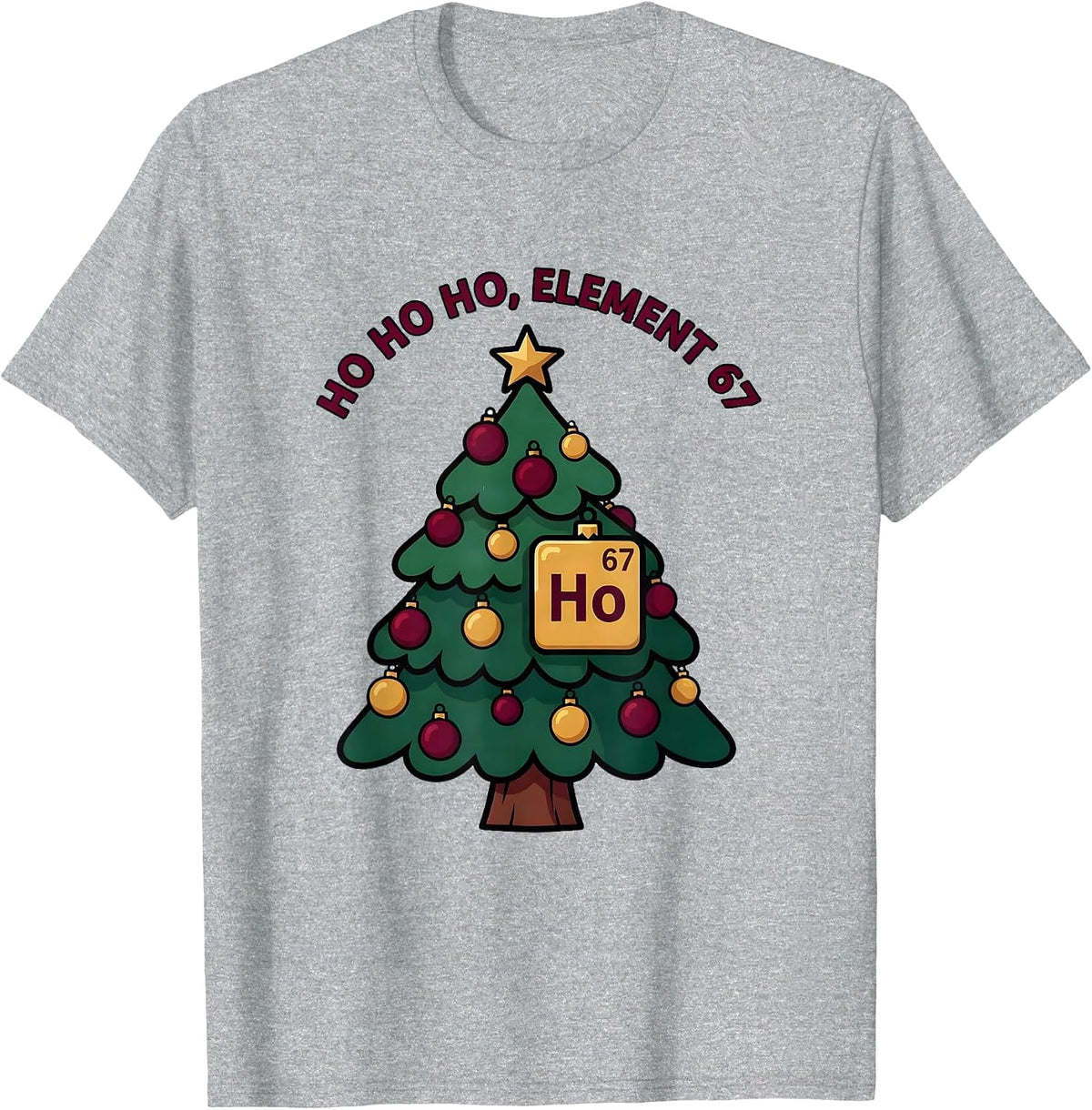 Men's Ho Ho Ho Element 67 Funny Chemistry Science Nerd Humor T-Shirt - Heather Grey