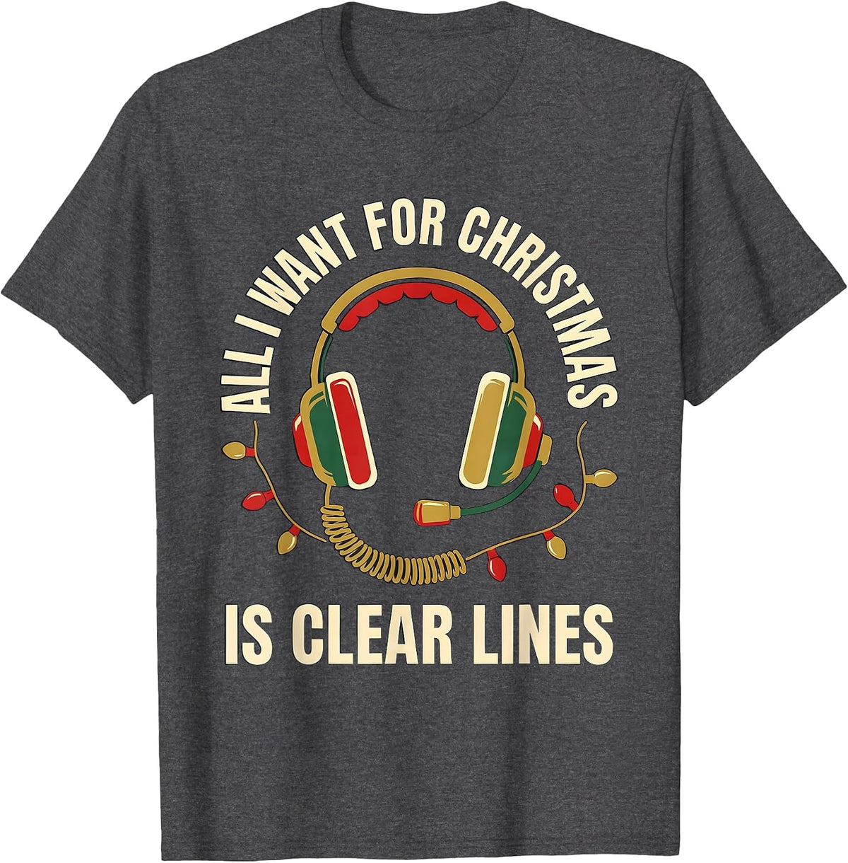 All I Want For Christmas Is Clear Lines 911 Dispatcher T-Shirt, Men, Dark Heather Grey, XX-Large - As Pictured