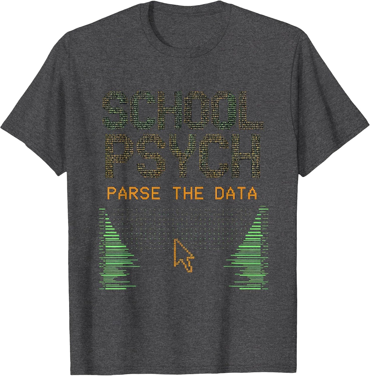 Men's School Psych Parse The Data Funny School Counselor Gift T-Shirt - Dark Heather Grey