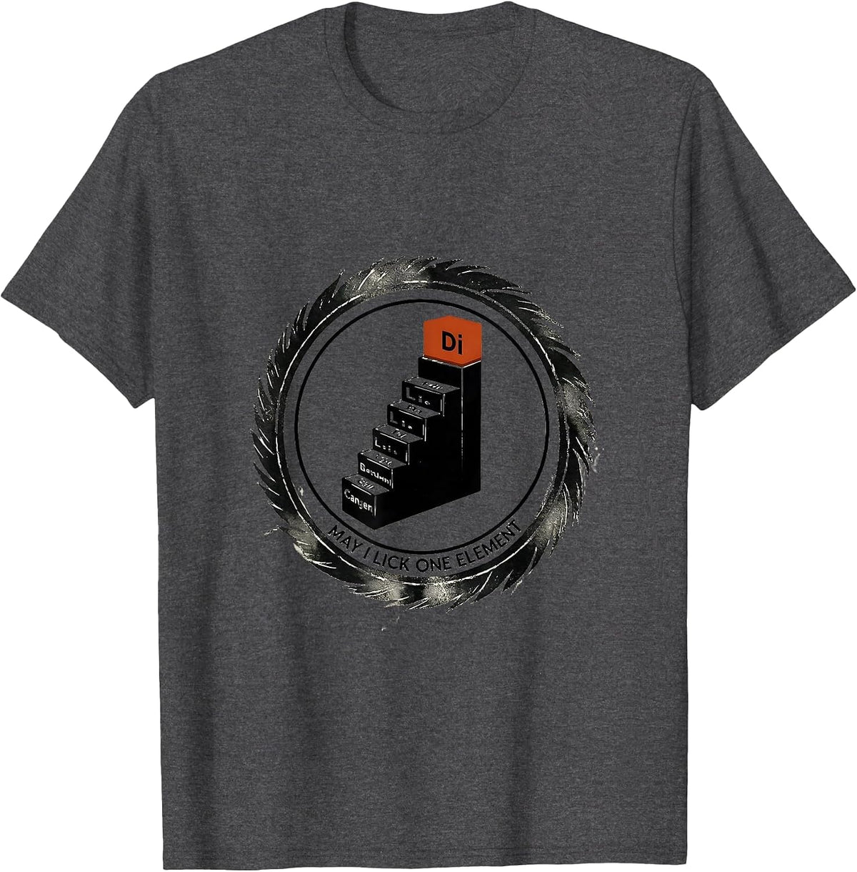 Men's May I Lick One Element Funny Periodic Table Chemistry T-Shirt - Dark Heather Grey